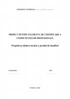 Atestat Pregatirea tehnico tactica a jocului de handbal - imaginea1